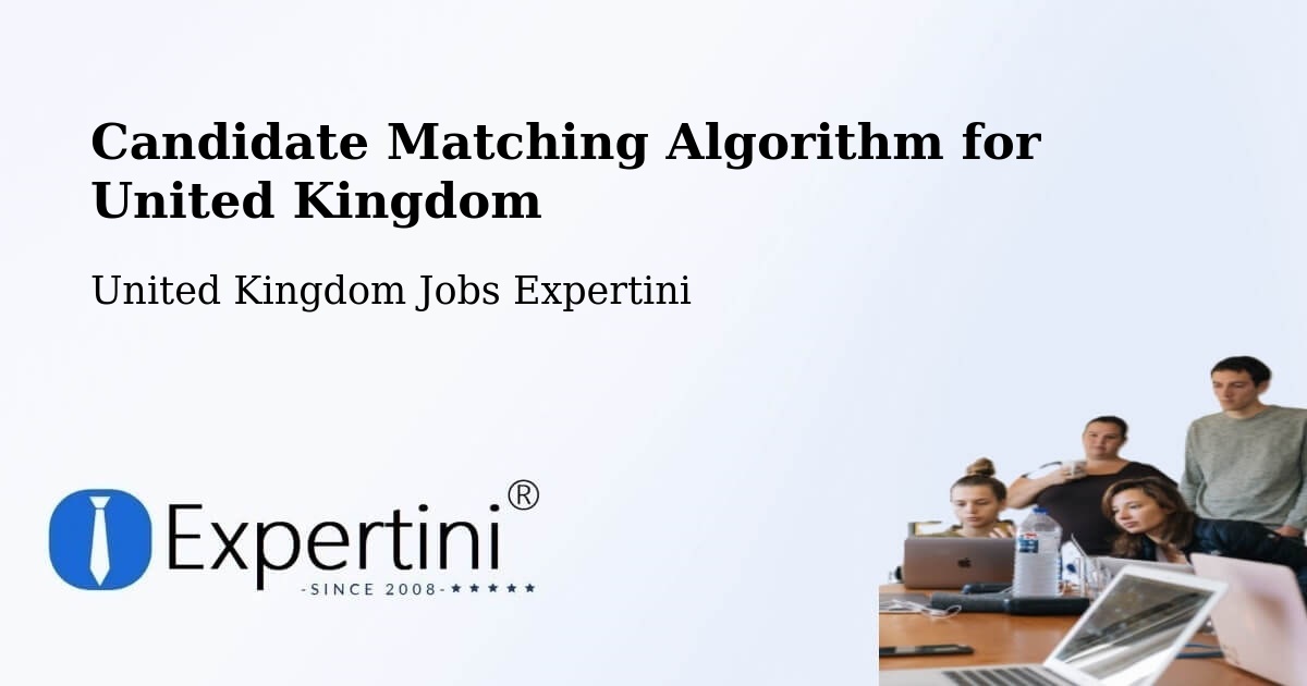Candidate Matching Algorithm Overview – Chard - United Kingdom Jobs Expertini